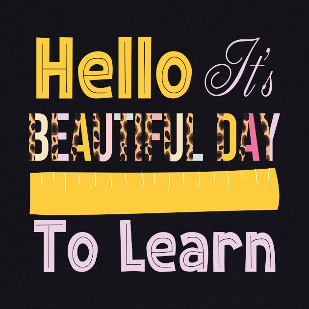 funny It's Beautiful Day For Learning Teacher Students Women by aimed2